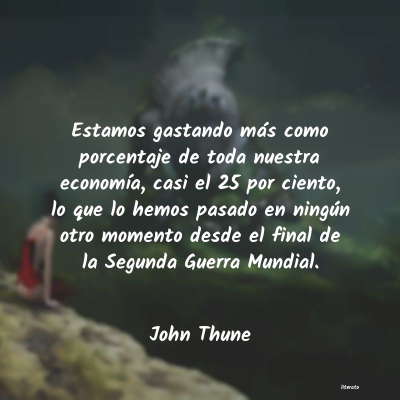 Frases de John Thune