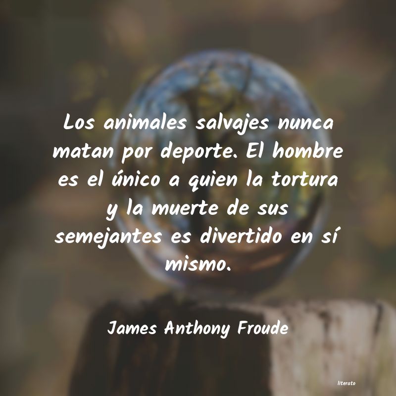frases de James Anthony Froude