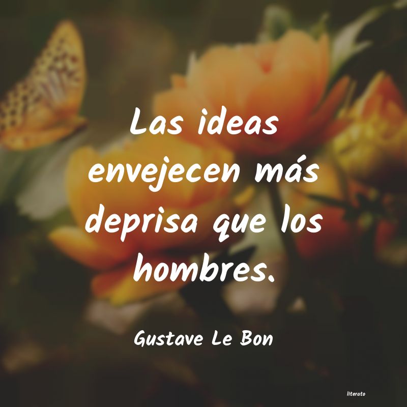 Frases de Gustave Le Bon