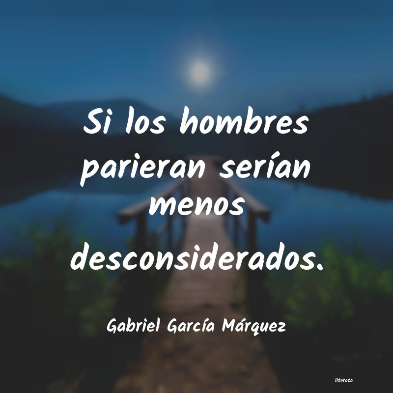 frases de Gabriel GarcÃa Márquez