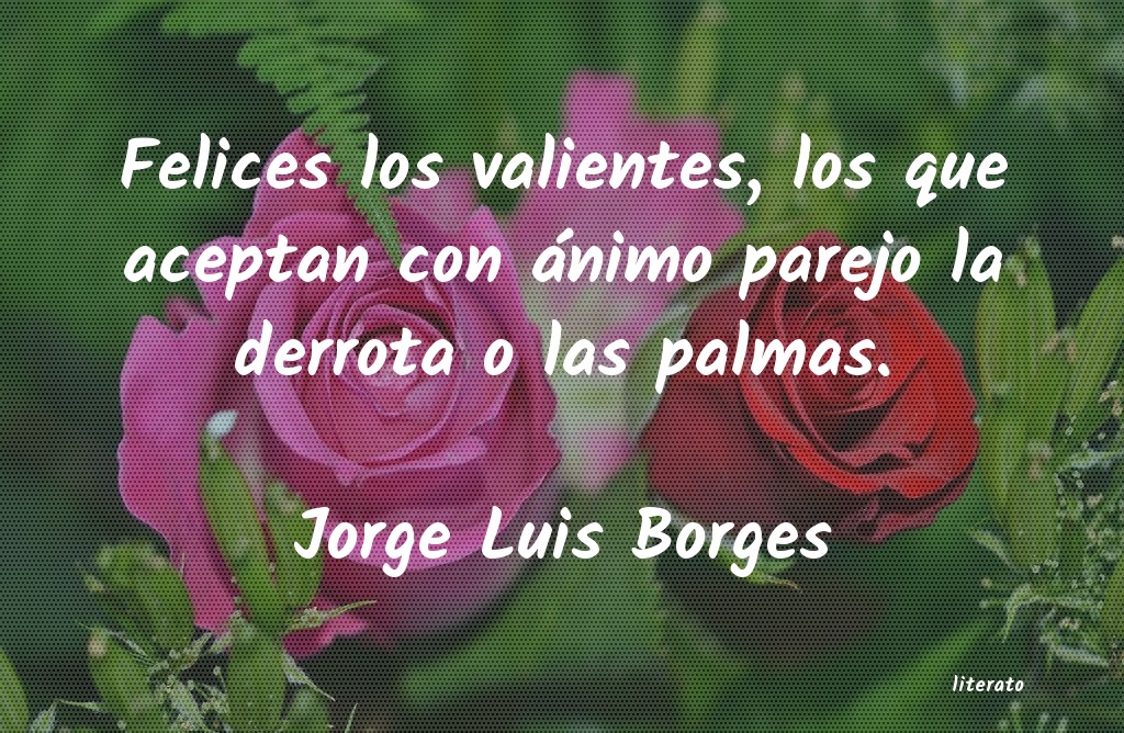 Frases de Jorge Luis Borges