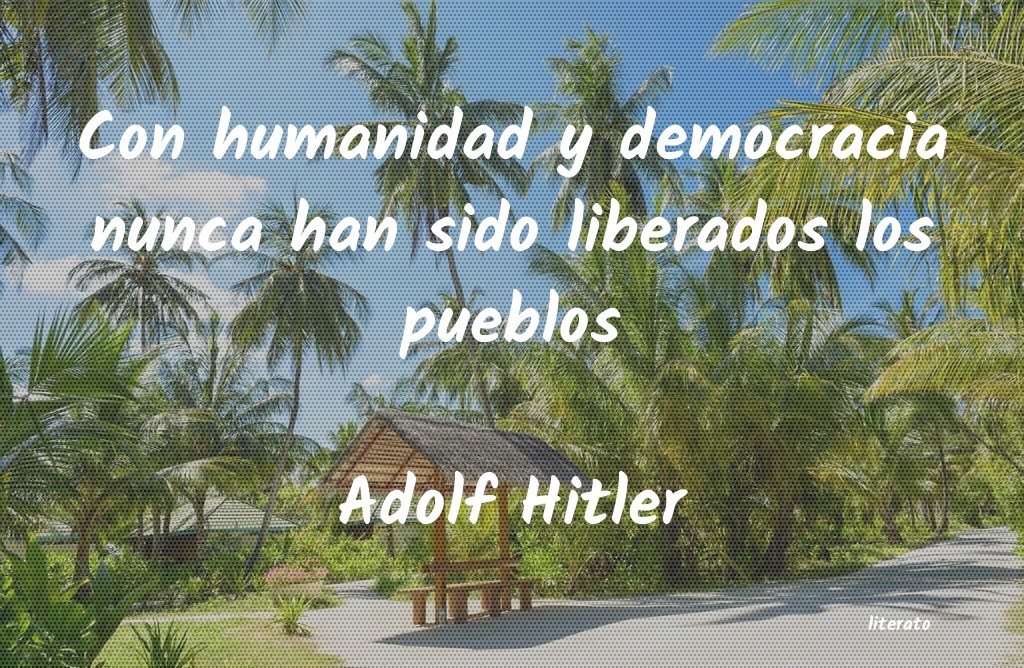 frases de Adolf Hitler