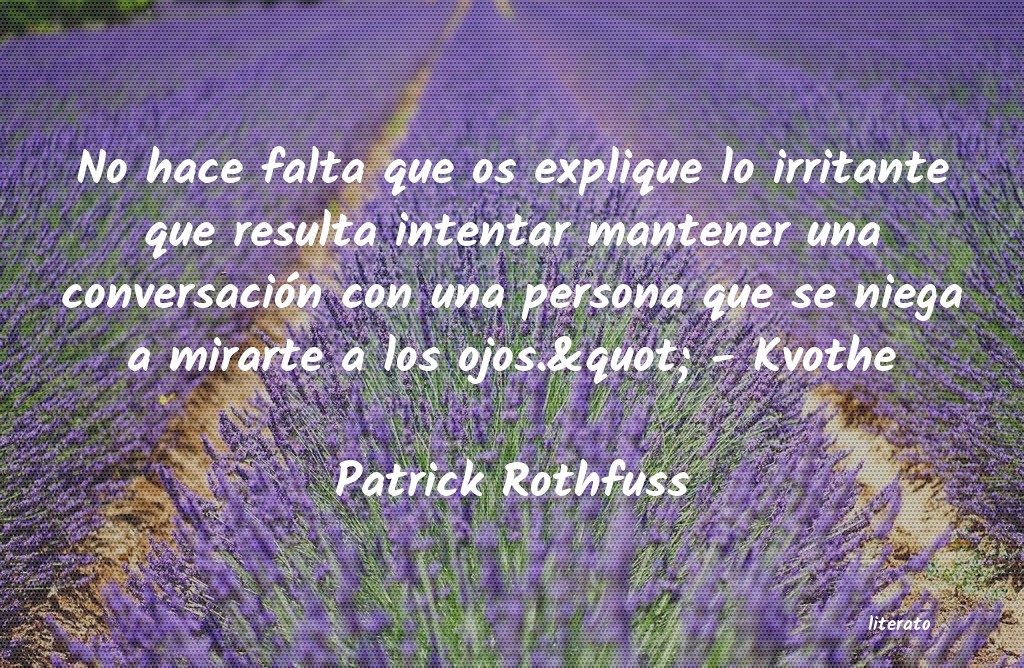 Frases de Patrick Rothfuss