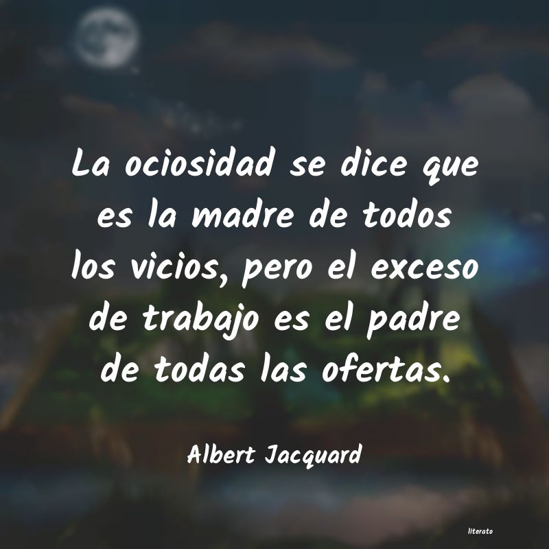 Frases de Albert Jacquard