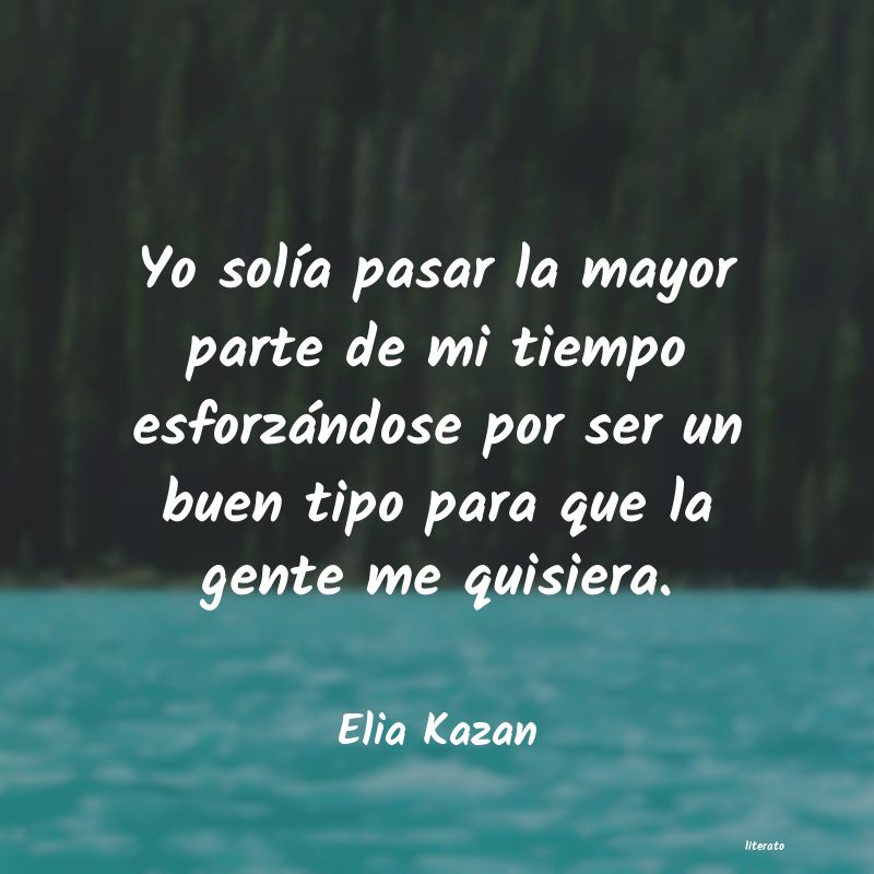 Frases de Elia Kazan