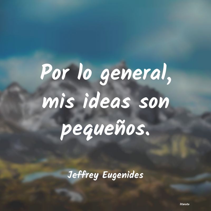 Frases de Jeffrey Eugenides