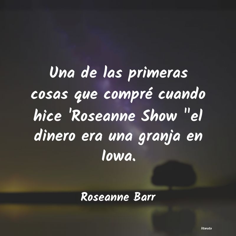 Frases de Roseanne Barr