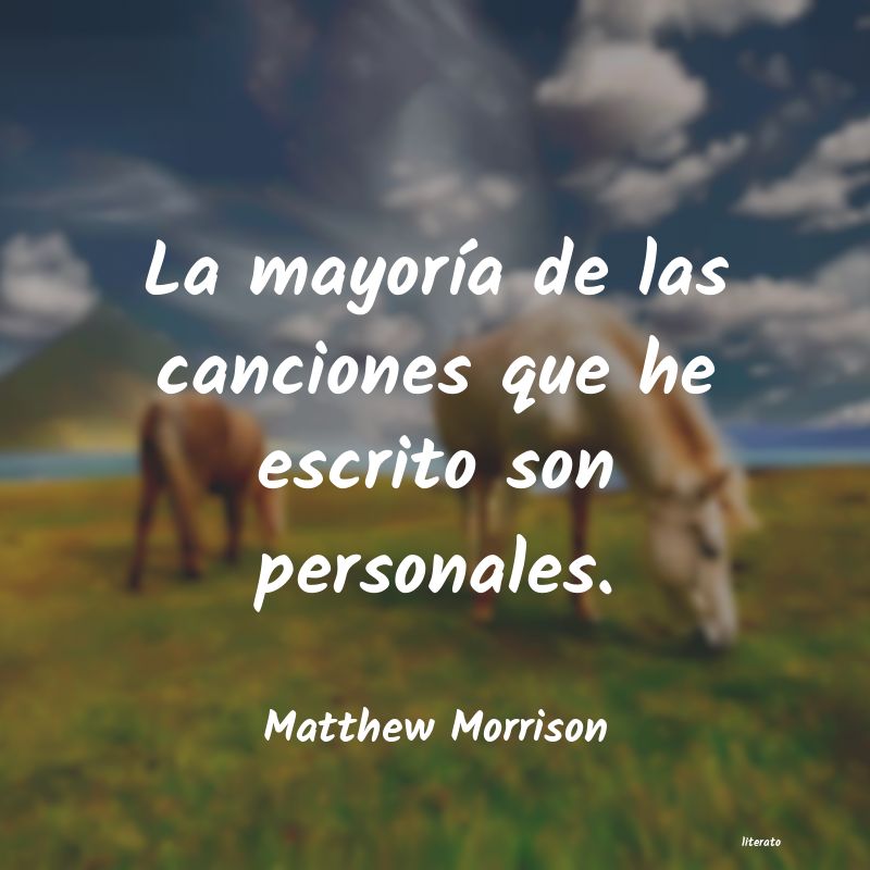 frases de Matthew Morrison
