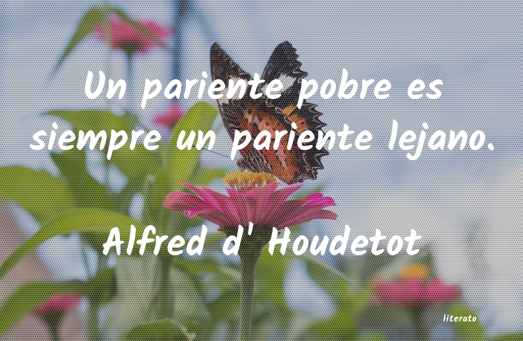 Frases de Alfred d' Houdetot