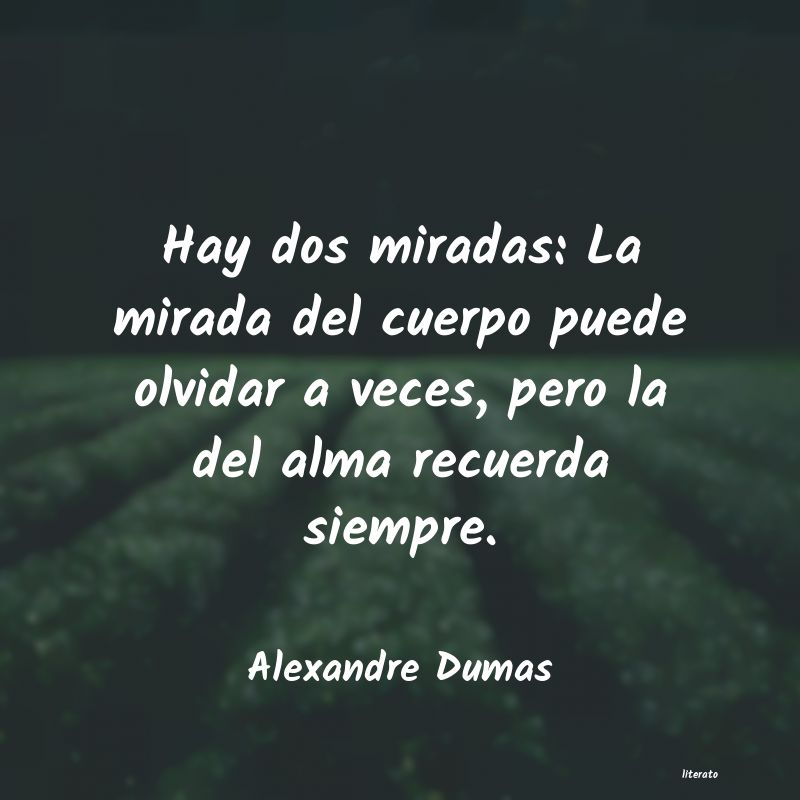 Frases de Alexandre Dumas