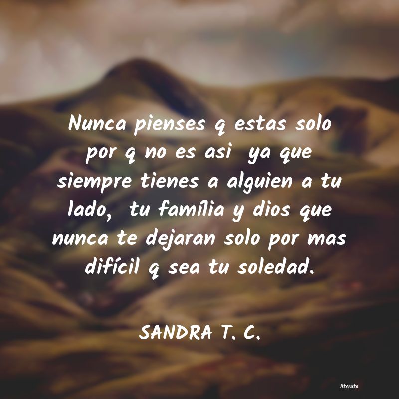 frases de SANDRA T. C.