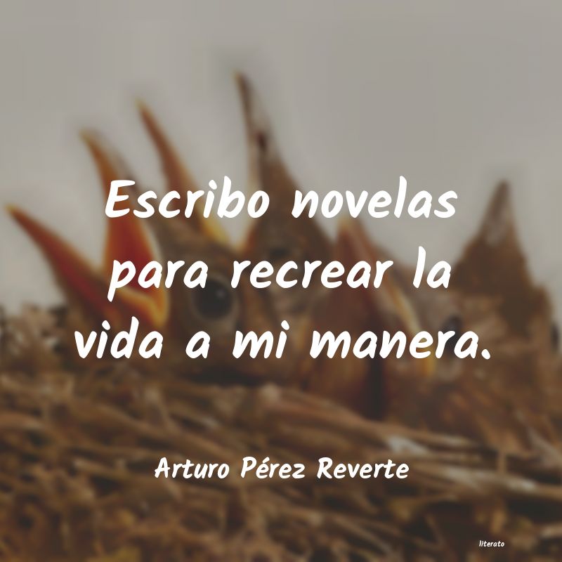 Frases de Arturo Pérez Reverte