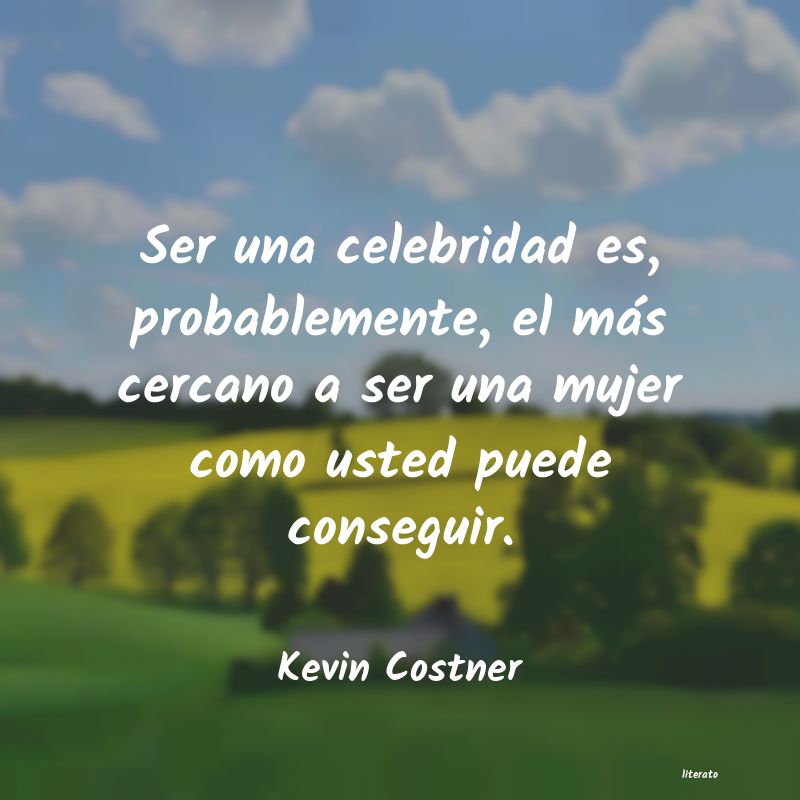 Frases de Kevin Costner