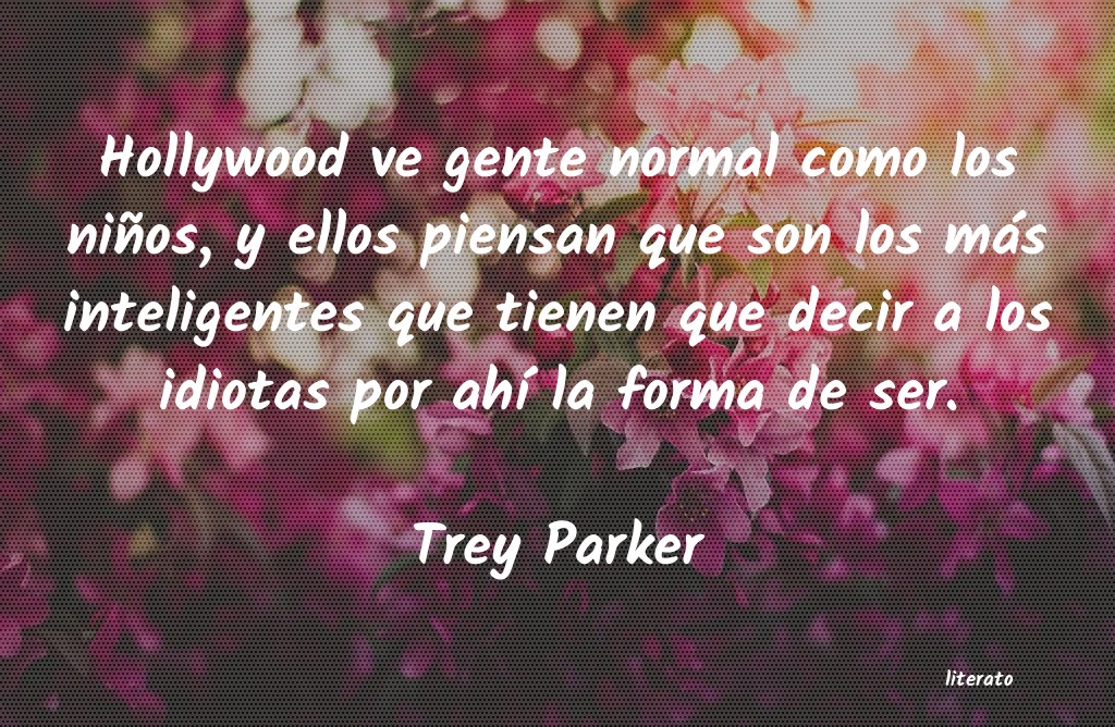 frases de Trey Parker