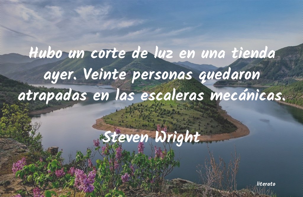 Frases de Steven Wright