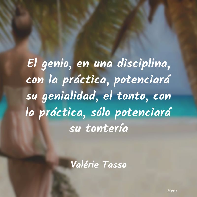 Frases de Valérie Tasso