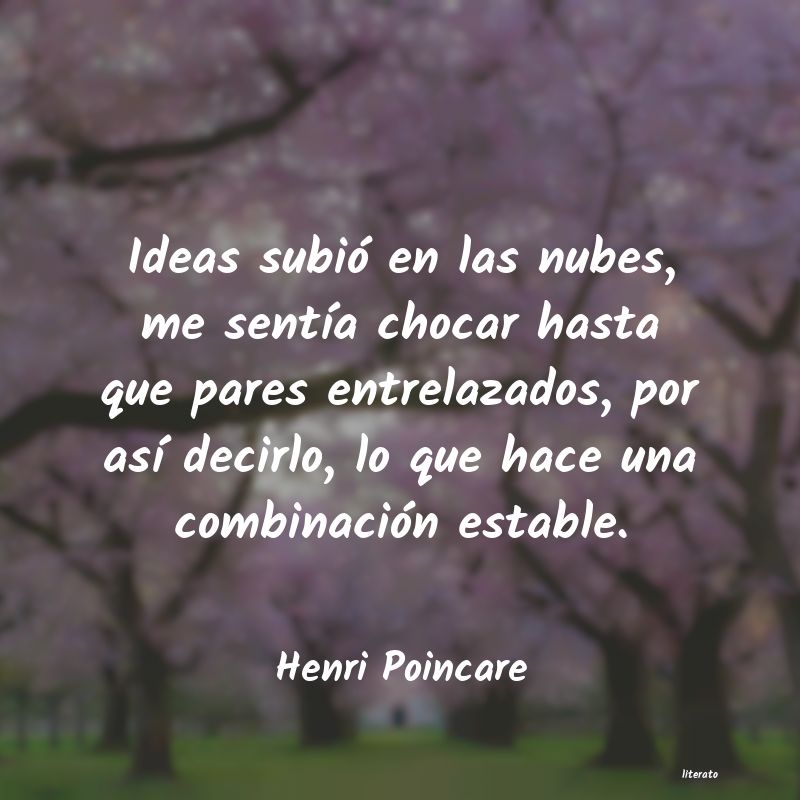 Frases de Henri Poincare