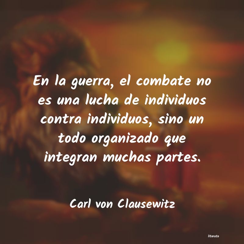 Frases de Carl von Clausewitz