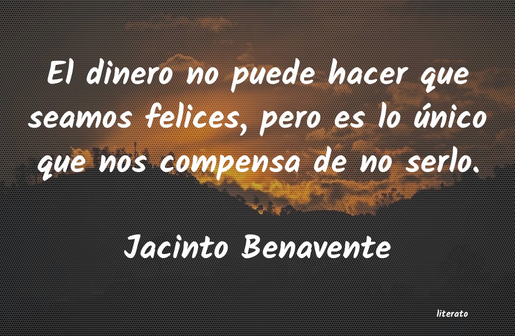 Frases de Jacinto Benavente