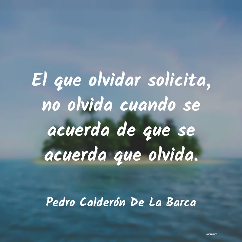 Frases de Pedro Calderón De La Barca