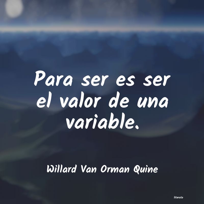 Frases de Willard Van Orman Quine