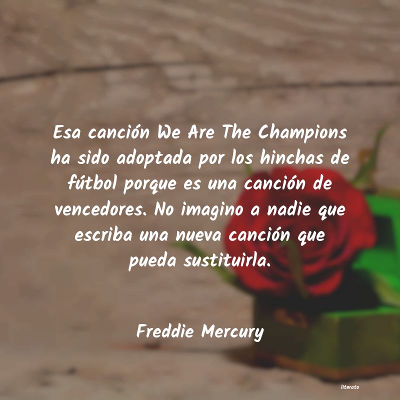 Frases de Freddie Mercury