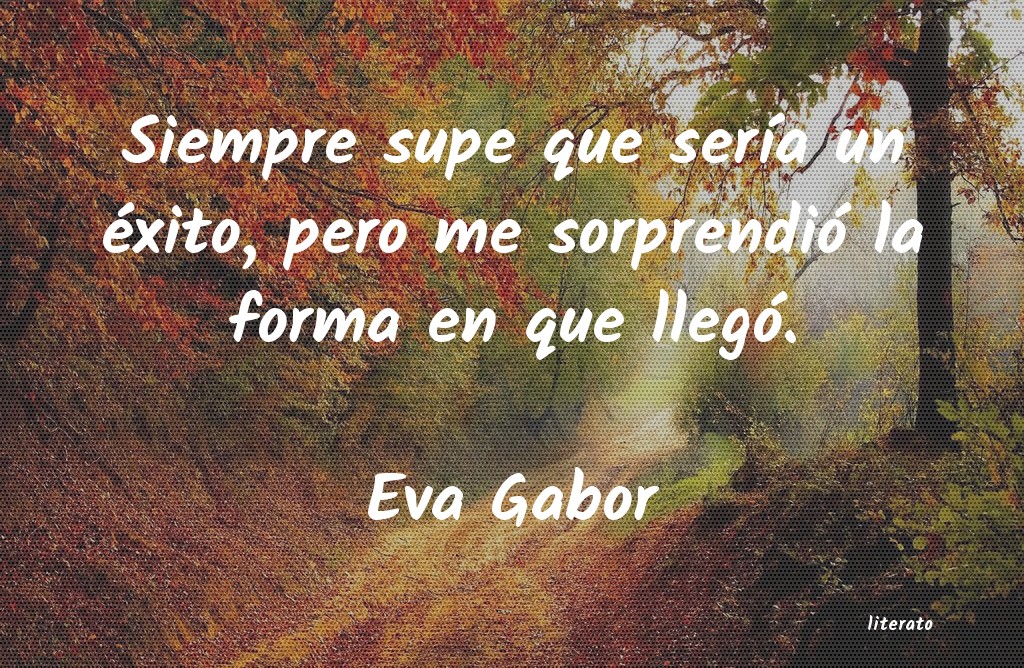 Frases de Eva Gabor