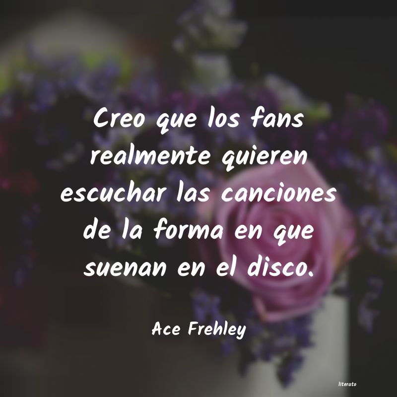 Frases de Ace Frehley