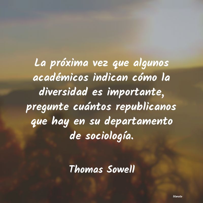 Frases de Thomas Sowell