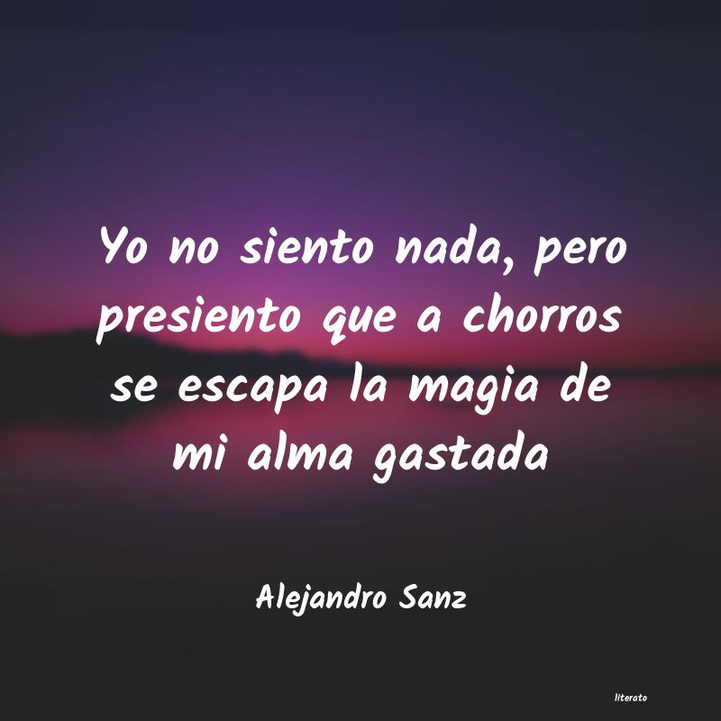 Frases de Alejandro Sanz