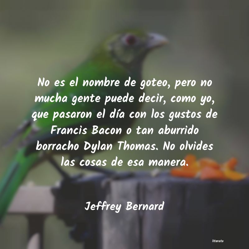 frases de Jeffrey Bernard