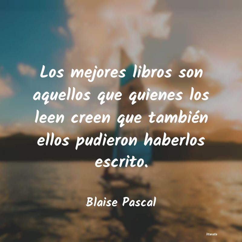 Frases de Blaise Pascal