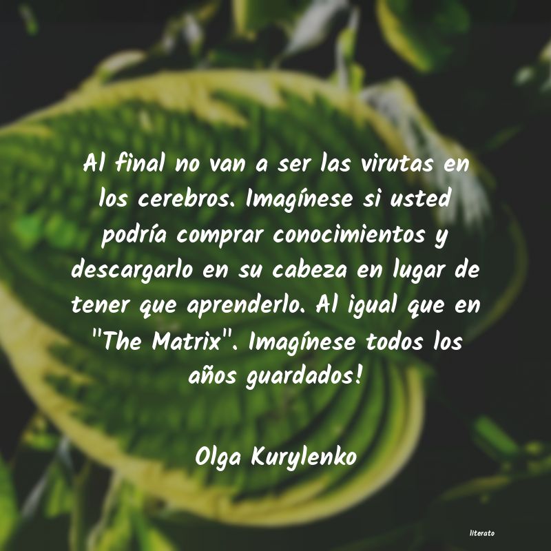 Frases de Olga Kurylenko