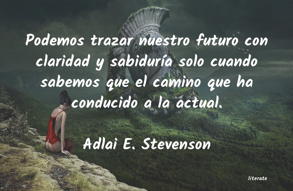Frases de Adlai E. Stevenson