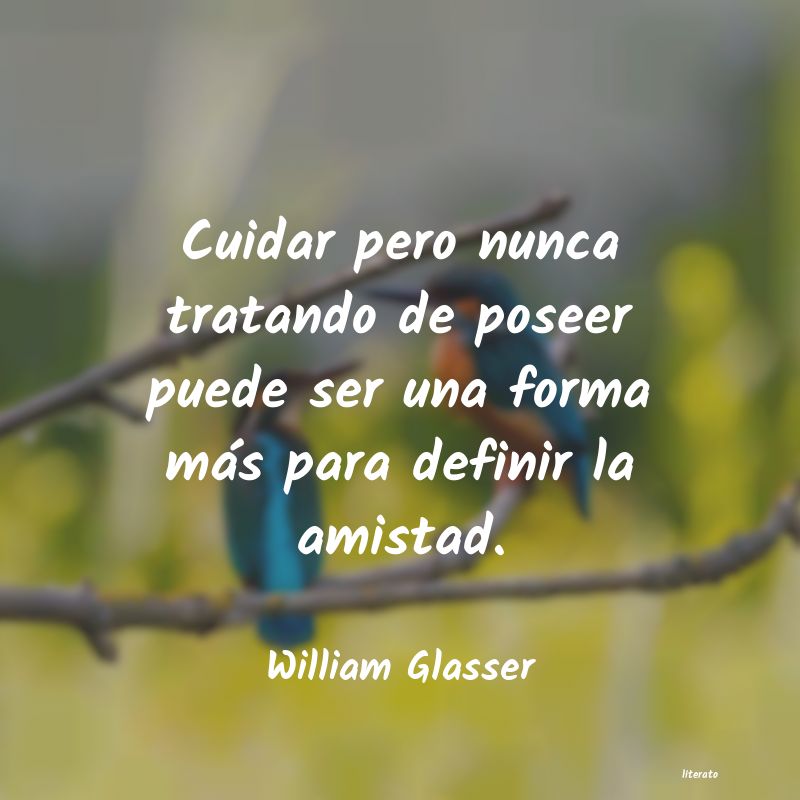 Frases de William Glasser