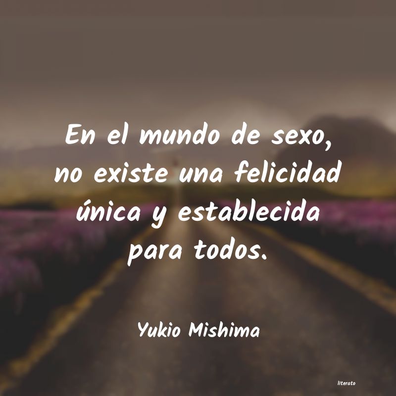 Frases de Yukio Mishima