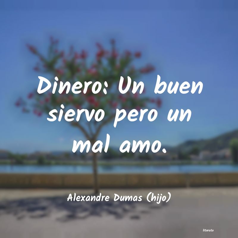 Frases de Alexandre Dumas (hijo)