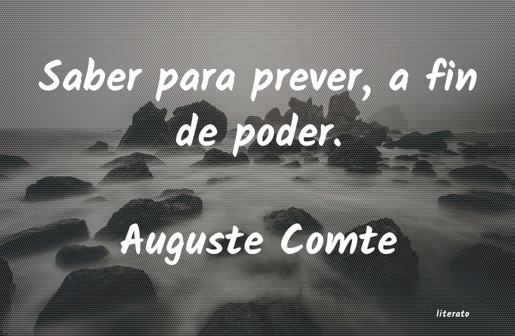 Frases de Auguste Comte