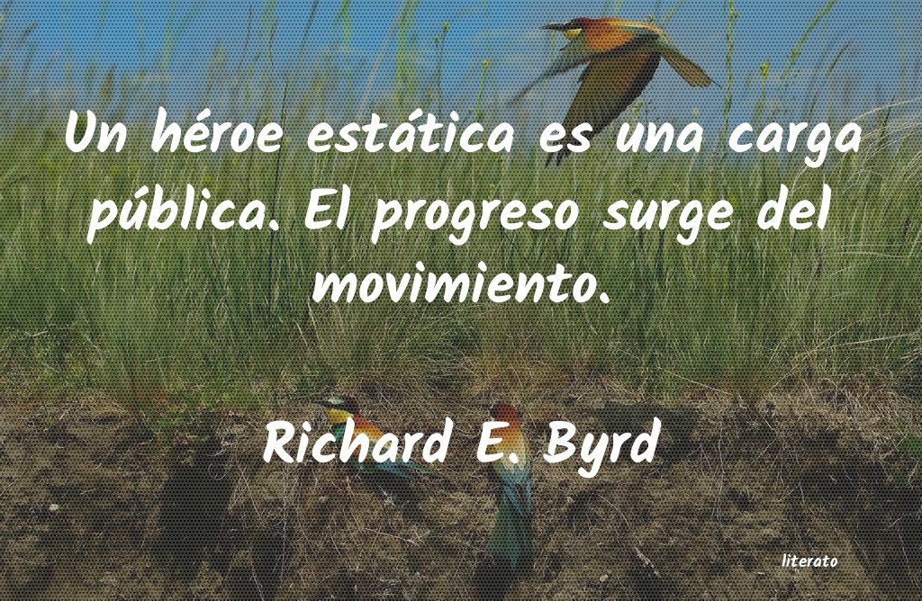 Frases de Richard E. Byrd