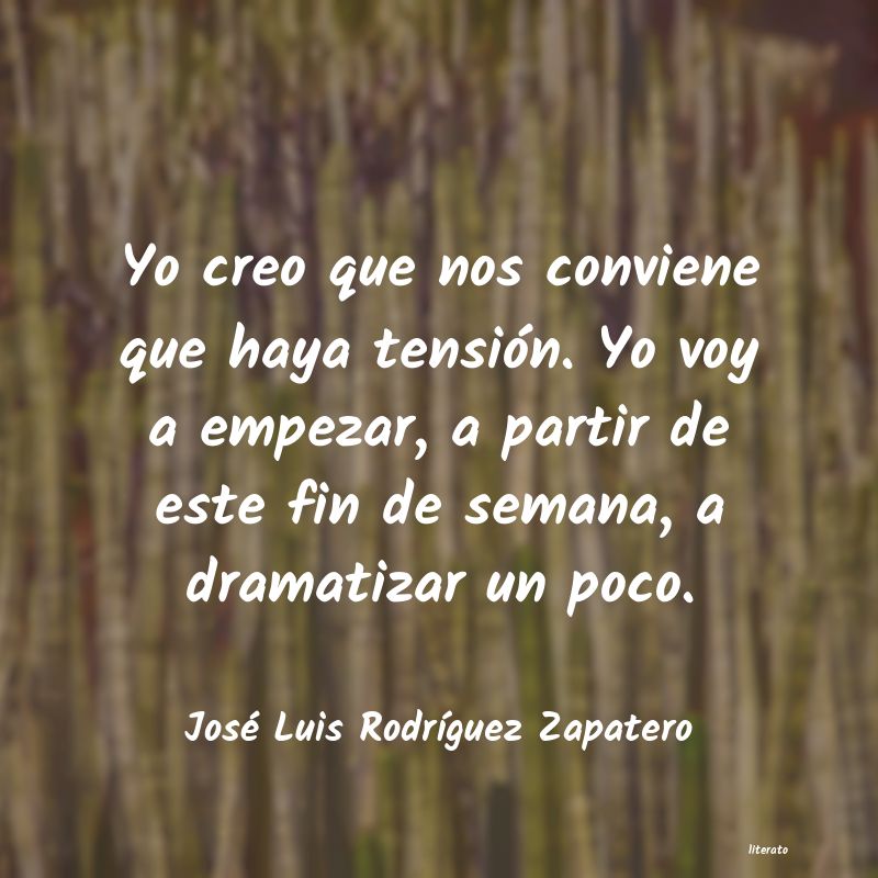frases de José Luis RodrÃguez Zapatero