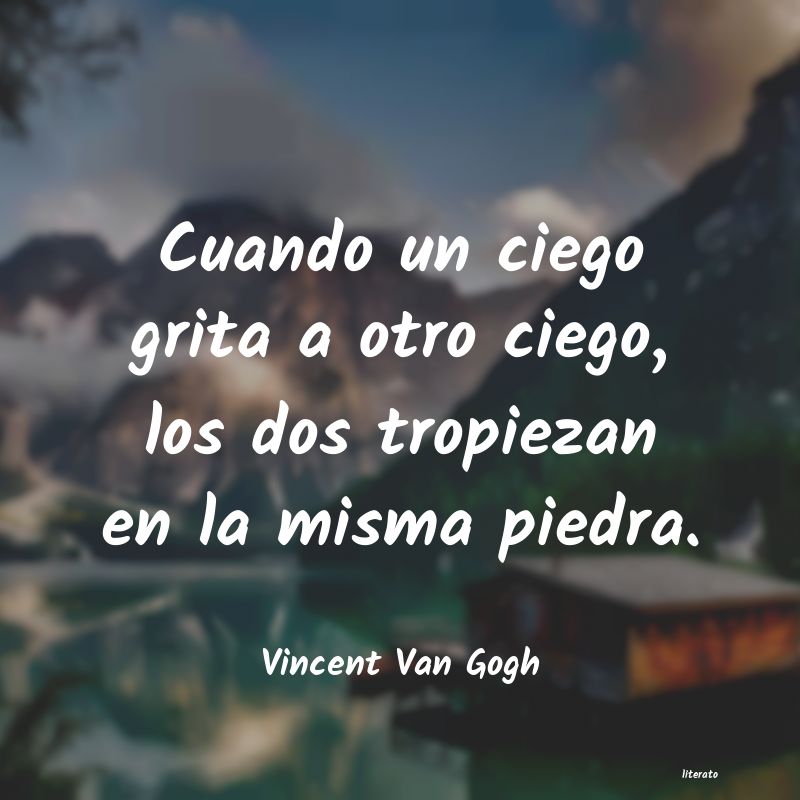 frases de Vincent Van Gogh