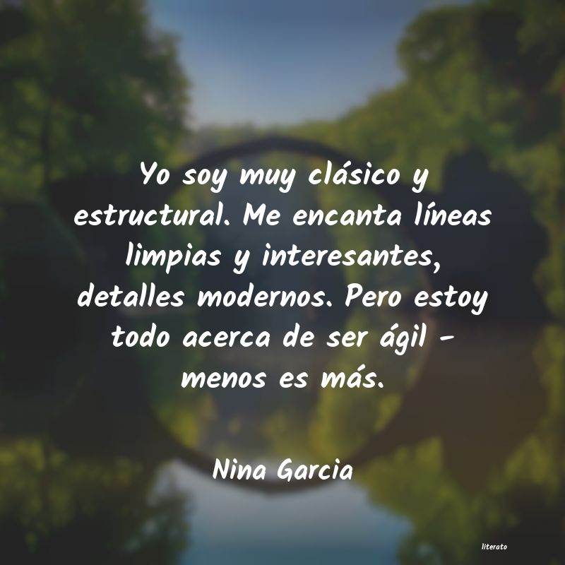 frases de Nina Garcia