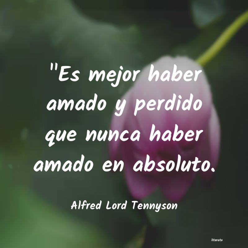 Frases de Alfred Lord Tennyson