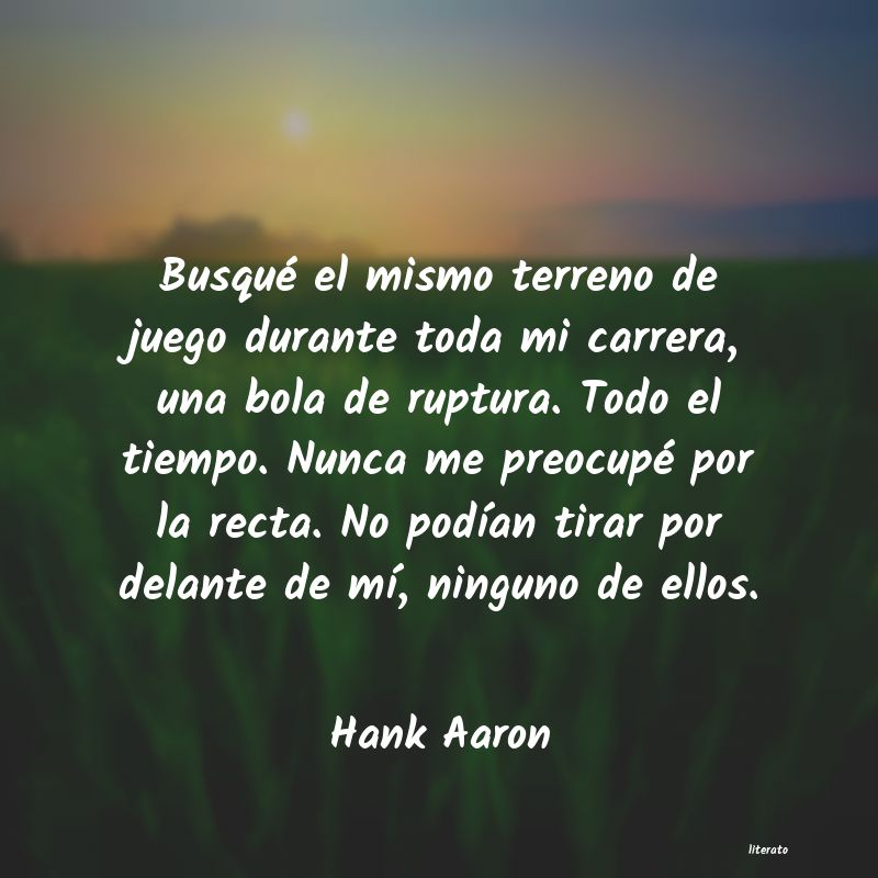 Frases de Hank Aaron