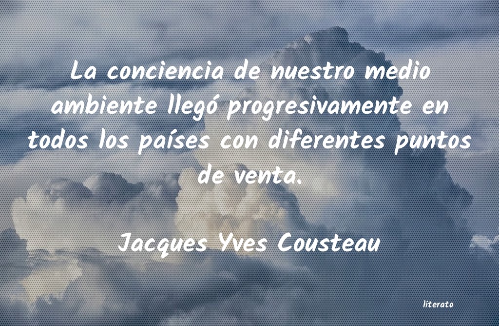 Frases de Jacques Yves Cousteau