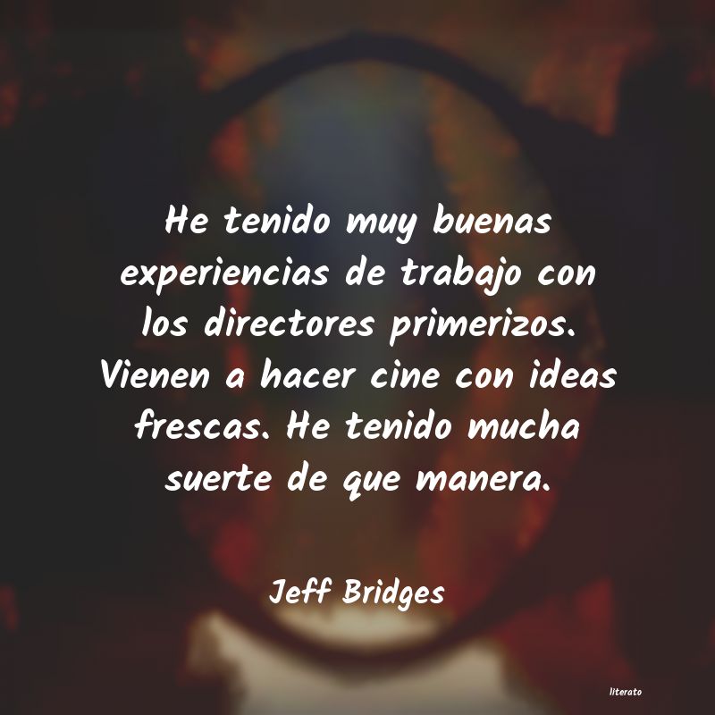 Frases de Jeff Bridges