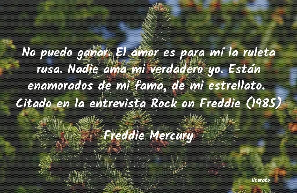 Frases de Freddie Mercury