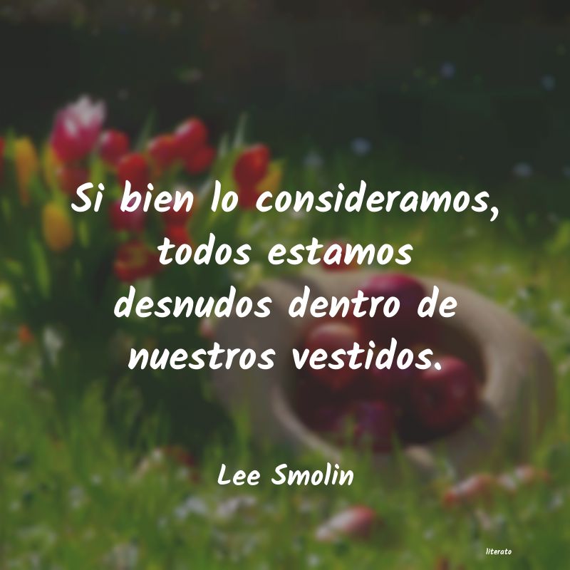 Frases de Lee Smolin