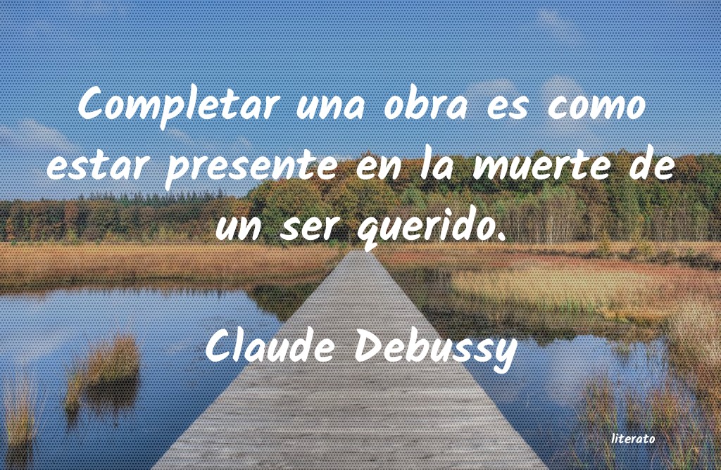 Frases de Claude Debussy