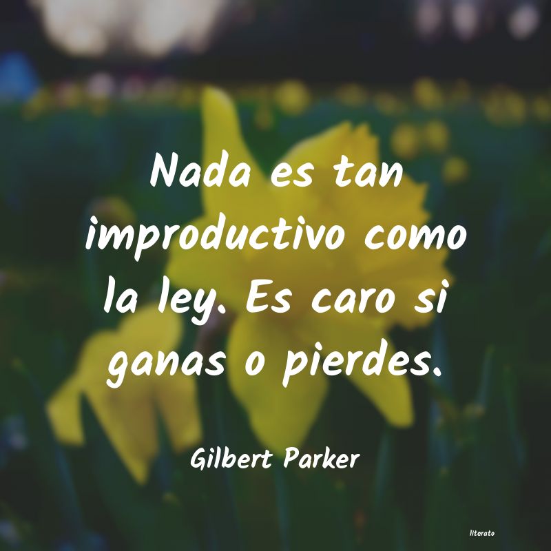 frases de Gilbert Parker